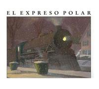 El Expreso Polar Chris Van Allsburg (Auteur)