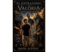 El Extranjero de Valoria: Episodio 1: Recién llegado