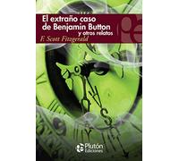 El extraño caso de Benjamin Button y otros relatos