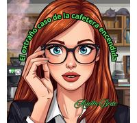 El extraño caso de la cafetera encedida