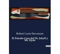 El Extraño Caso Del Dr. Jekyll Y Mr. Hyde