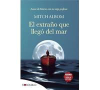El extraño que llegó del mar: Autor de Martes con mi viejo profesor