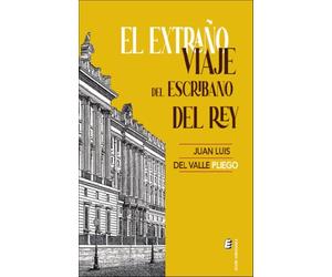 El extraño viaje del escribano del rey