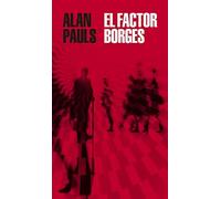 El Factor Borges / The Borges Factor