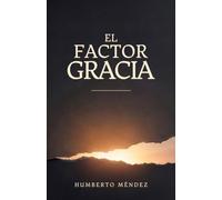 El Factor Gracia
