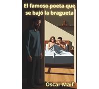 El famoso poeta que se bajó la bragueta: Sátira española contemporánea - Thriller social sobre la cancelación mediática