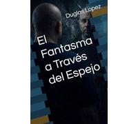 El Fantasma a Través del Espejo