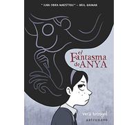 El fantasma de Anya/ Anya's Ghost