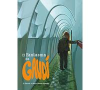El Fantasma de Gaudi/ The Phantom of Gaudi