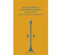 El Fantasma De Monsieur Scarron Lewis, Janet (Auteur)