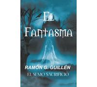 EL FANTASMA: EL SUMO SACRIFICIO