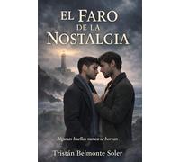 El faro de la nostalgia: Una novela de romance gay en la Costa da Morte