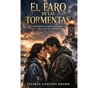 El faro de las tormentas: Un romance enemies to lovers en el fin del mundo