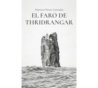 El faro de Thridrangar: Un thriller psicológico de supervivencia extrema en Islandia.