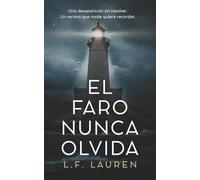 El faro nunca olvida: Un thriller psicológico con secretos olvidados, traiciones y flashbacks (Domestic Noir)