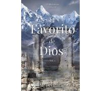 El Favorito De Dios Vol. 1: Serie: El Metatrã³N, Libro Iv