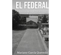 EL FEDERAL: Aspirante a Agente de Policía Federal - Crónica de una transformación