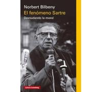 El fenómeno Sartre: Desnudando la moral