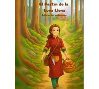 El festin de la luna llena: Libro de colorear