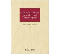 El fin de la condición de residuo en el derecho español
