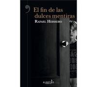 El Fin De Las Dulces Mentiras - [Livre en VO] Herrero, Rafael (Auteur)
