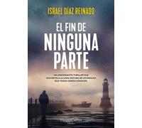 El fin de ninguna parte - Israel Díaz Reinado - HarperCollins Ibérica S.A. - ebook (ePub) - Livre