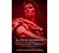 EL FIN DE OCCIDENTE: LAS CINCO CLAVES GEL COMBATE GEOPOLÍTICO MUNDIAL
