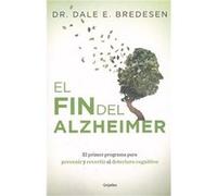 El Fin Del Alzheimer Bredesen, Dale (Auteur)