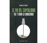 El fin del capitalismo tal y como lo conocemos