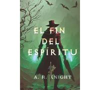 El Fin del Espíritu