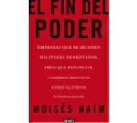 El Fin Del Poder - Moisés Naím Moisés Naím (Auteur)