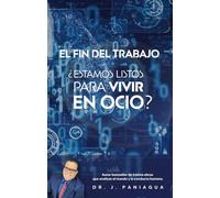El fin del trabajo: ¿Estamos listos para vivir en ocio?