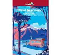 El Final Del Camino - [Livre en VO] López Gallego, Manuel (Auteur)