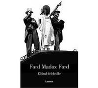 El final del desfile/ Parade's End Ford Madox Ford (Auteur)