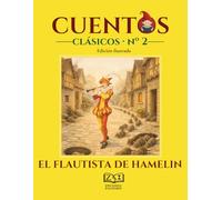 El Flautista de Hamelín: Edición ilustrada