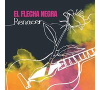 El Flecha Negra - Renacer [Import]