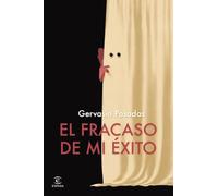 El fracaso de mi éxito