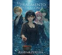 El Fragmento del Dragón: En las profundidades del lago Medrick