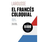 El francés coloquial – Larousse