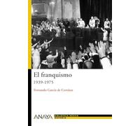El franquismo/ Franco's Regime: 1939-1975