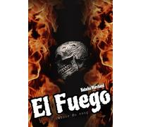 El Fuego: 1 ~ Le retour du sang