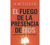 El Fuego De La Presencia De Dios