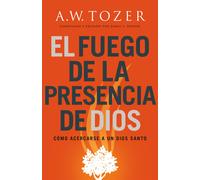 El Fuego De La Presencia De Dios
