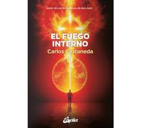 El fuego interno: Autor de Las enseñanzas de don Juan