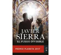 El fuego invisible: Premio Planeta 2017