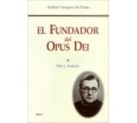 El Fundador Del Opus Dei. Ii. Dios Y Audacia - Vázquez de Prada, Andrés Vázquez De Prada, Andrés (Auteur)