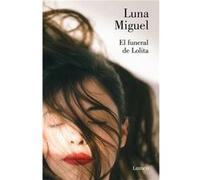 El Funeral De Lolita - [Livre en VO] Miguel, Luna (Auteur)