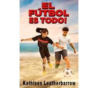 EL FÚTBOL ES TODO (Soccer is Everything): El nacimiento de un equipo de fútbol en un pueblo pobre, sostenido por calles polvorientas, cinta adhesiva y bolsillos llenos de sueños.