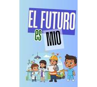 El futuro es mio: aprendiendo de profesiones