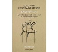 El Futuro Es Un Pais Extraño Fontana Lazaro, Josep (Auteur)